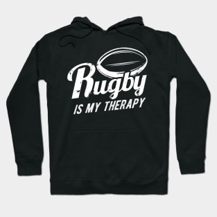 Rugby is my therapy w Hoodie